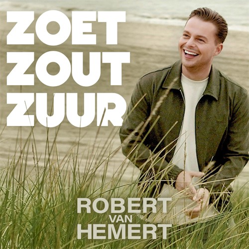 Robert van Hemert - 'Zoet, Zout, Zuur'