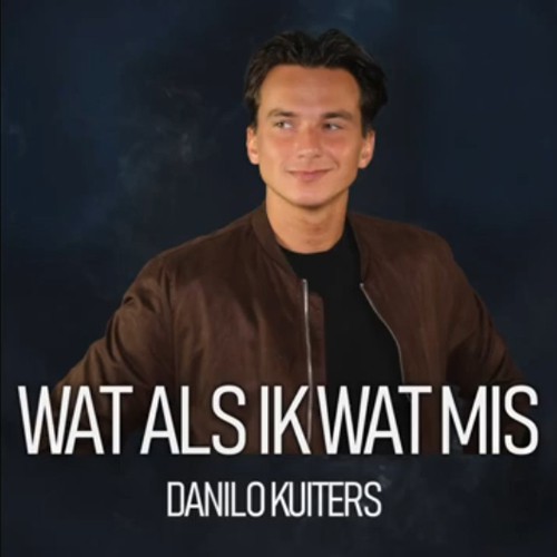 Danilo Kuiters - 'Wat als ik wat mis'