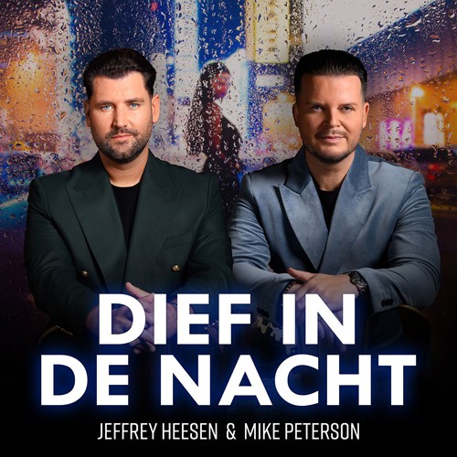 Jeffrey Heesen & Mike Peterson - 'Dief in de nacht'