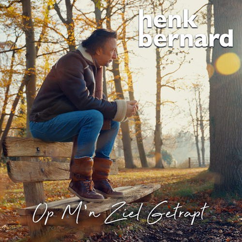 Henk Bernard - 'Op m'n ziel getrapt'