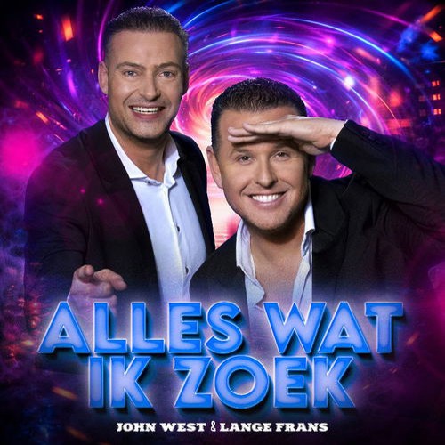John West & Lange Frans - 'Alles wat ik zoek'