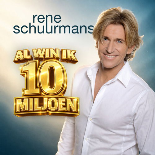 René Schuurmans - 'Al win ik 10 miljoen'