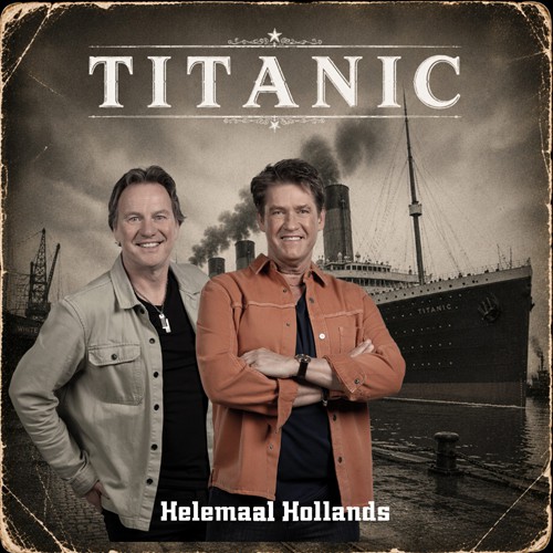 Helemaal Hollands - ‘Titanic’